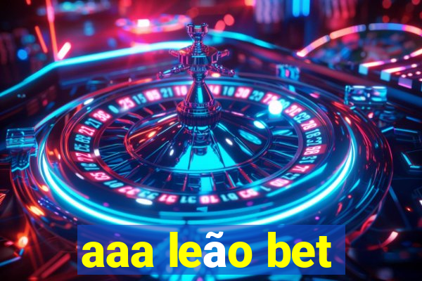 aaa leão bet