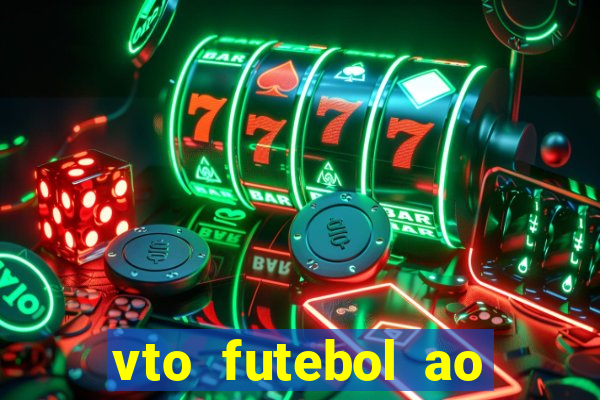 vto futebol ao vivo biz