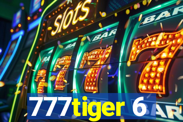 777tiger 6