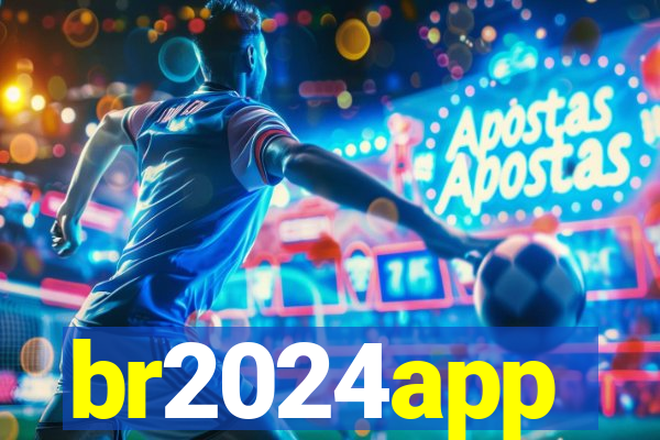 br2024app