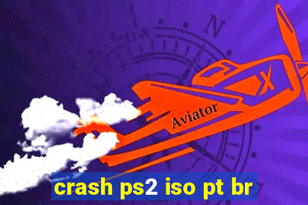 crash ps2 iso pt br