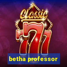 betha professor