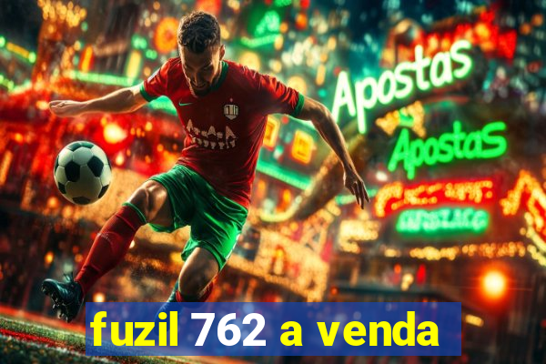 fuzil 762 a venda