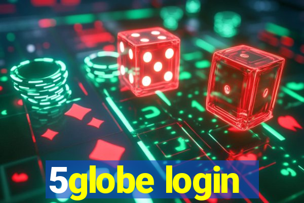 5globe login