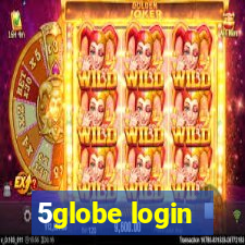 5globe login