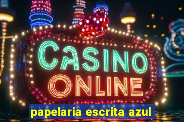 papelaria escrita azul