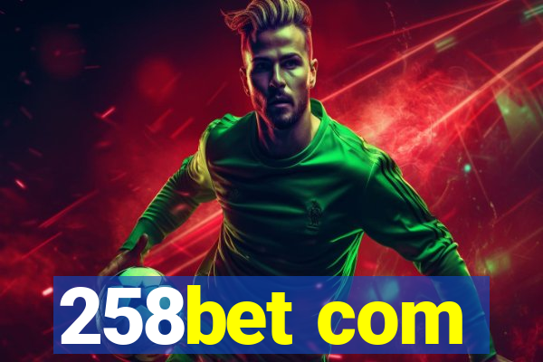 258bet com