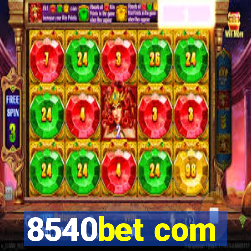 8540bet com