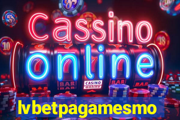 lvbetpagamesmo