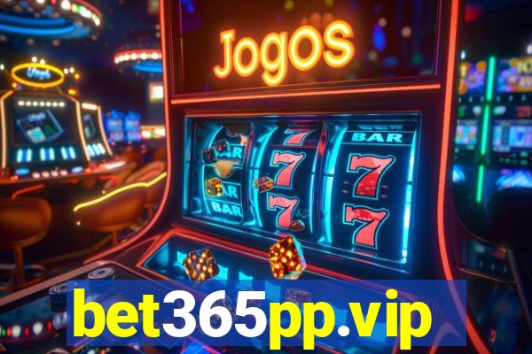 bet365pp.vip