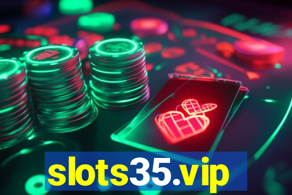 slots35.vip