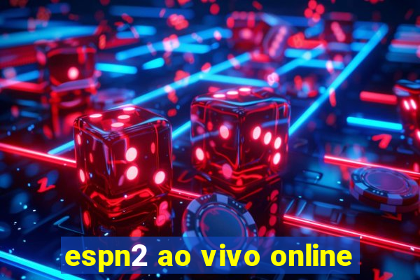 espn2 ao vivo online