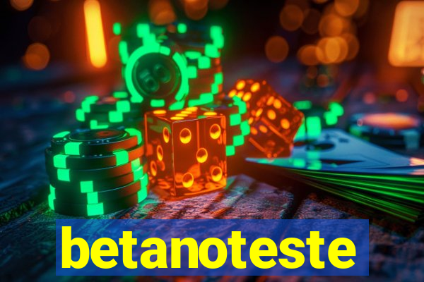 betanoteste
