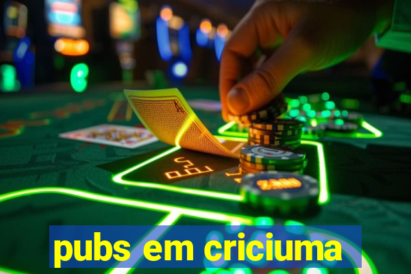 pubs em criciuma