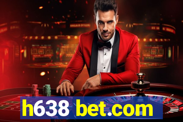 h638 bet.com