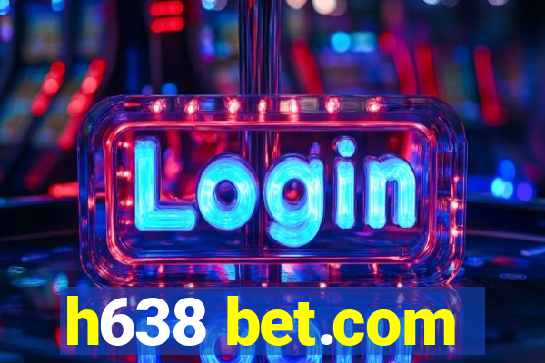 h638 bet.com