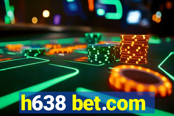 h638 bet.com