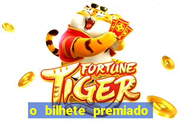 o bilhete premiado filme completo dublado