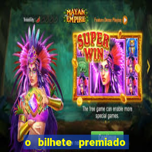 o bilhete premiado filme completo dublado