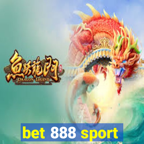 bet 888 sport