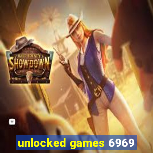 unlocked games 6969