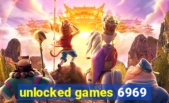 unlocked games 6969