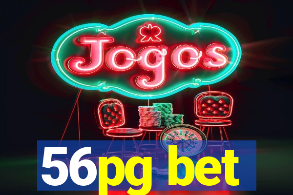 56pg bet