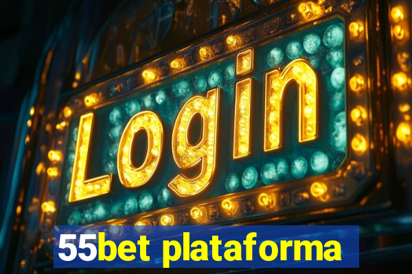 55bet plataforma