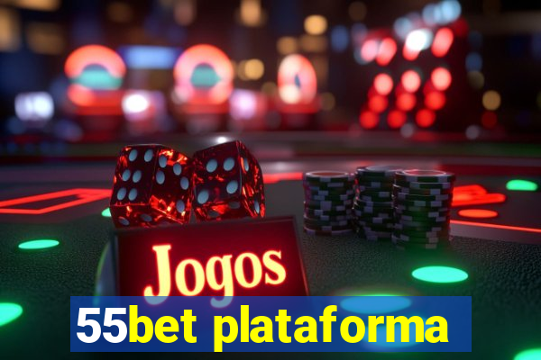 55bet plataforma