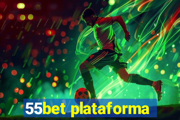 55bet plataforma
