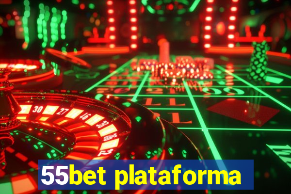 55bet plataforma