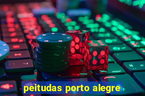 peitudas porto alegre