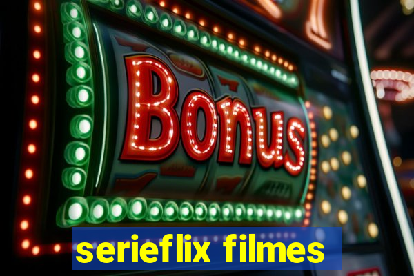 serieflix filmes