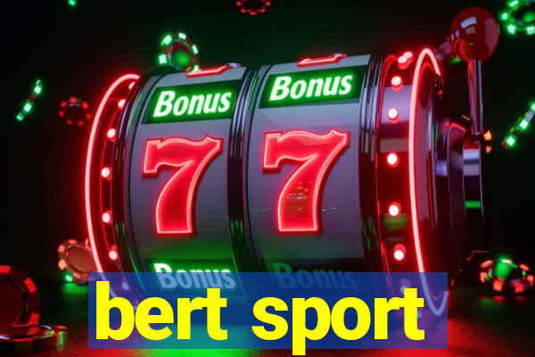 bert sport