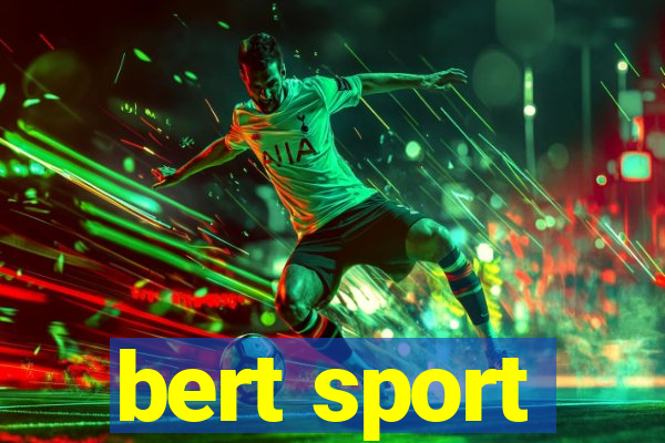bert sport