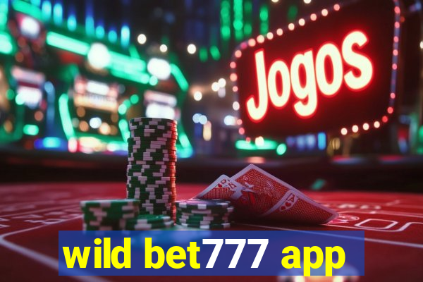 wild bet777 app