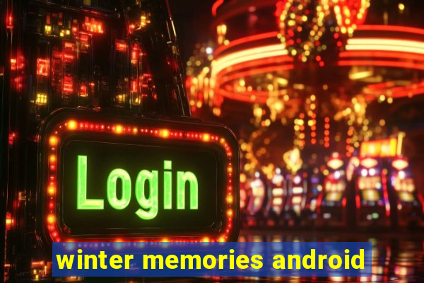 winter memories android