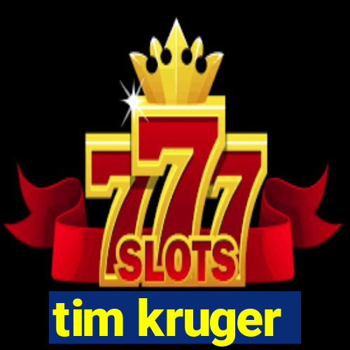 tim kruger
