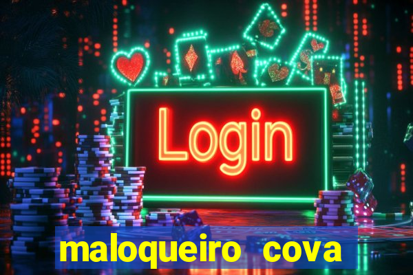 maloqueiro cova portal zacarias