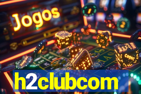 h2clubcom