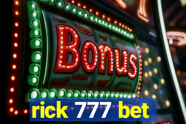 rick 777 bet