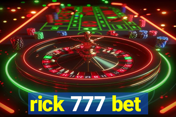 rick 777 bet