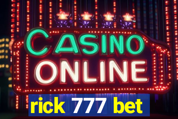 rick 777 bet