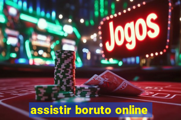assistir boruto online