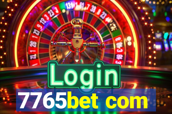 7765bet com