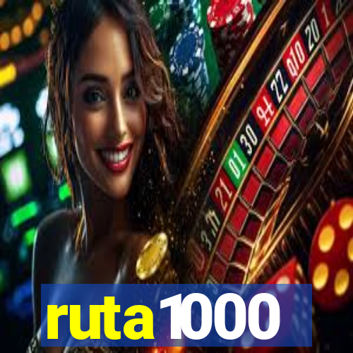 ruta1000