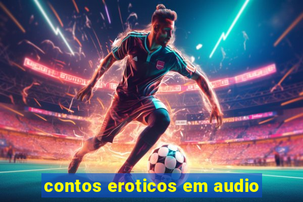 contos eroticos em audio