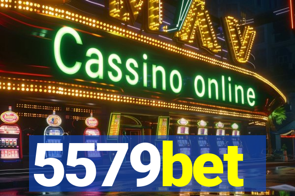 5579bet