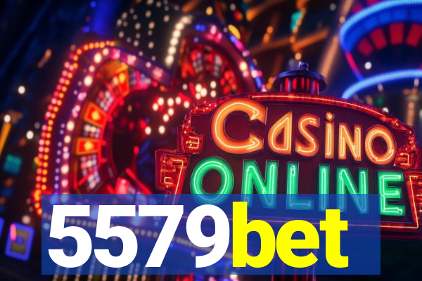 5579bet