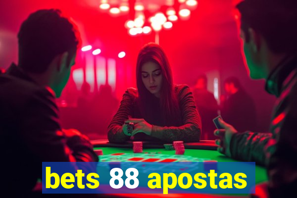 bets 88 apostas
